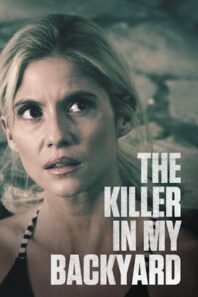 دانلود فیلم The Killer in My Backyard 2021