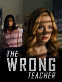 دانلود فیلم The Wrong Teacher 2018
