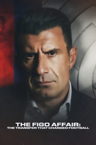 دانلود مستند The Figo Affair: The Transfer that Changed Football 2022 دانلود مستند The Figo Affair: The Transfer that Changed Football 2022