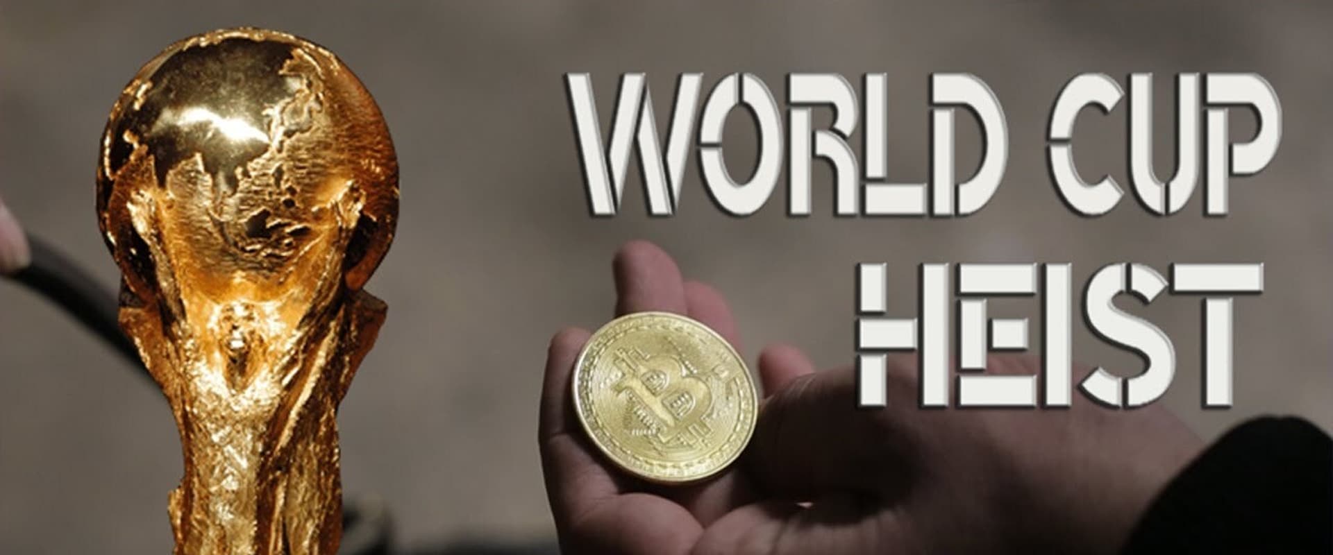 دانلود فیلم World Cup Heist 2020 (سرقت جام جهانی 2020) بدون سانسور با زیرنویس فارسی