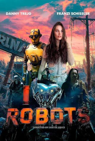 دانلود فیلم I Heart Robots 2024 دانلود فیلم I Heart Robots 2024