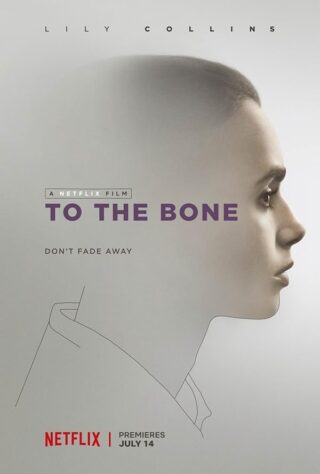 دانلود فیلم To the Bone 2017 دانلود فیلم To the Bone 2017