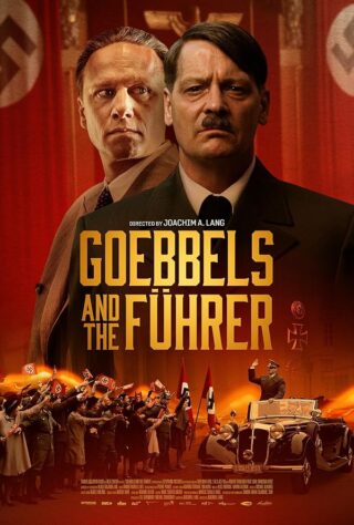 دانلود فیلم Goebbels and the Führer 2024 دانلود فیلم Goebbels and the Führer 2024