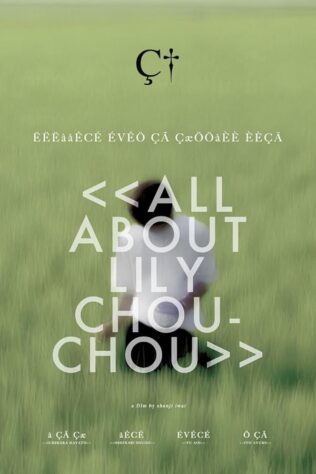 دانلود فیلم All About Lily Chou-Chou 2001 دانلود فیلم All About Lily Chou-Chou 2001