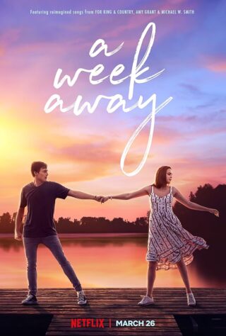 دانلود فیلم A Week Away 2021 دانلود فیلم A Week Away 2021