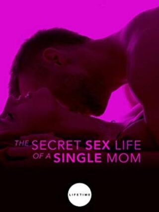 دانلود فیلم The Secret Sex Life of a Single Mom 2014 (زندگی جنسی مخفی یک مادر مجرد 2014) بدون سانسور با زیرنویس فارسی