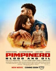 دانلود فیلم Pimpinero: Blood and Oil 2024