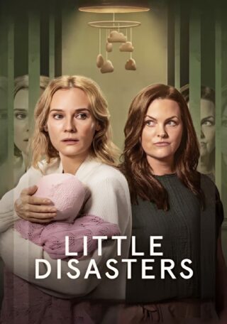 دانلود سریال Little Disasters دانلود سریال Little Disasters