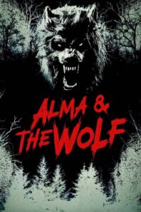دانلود فیلم Alma and the Wolf 2025