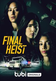 دانلود فیلم Final Heist 2024
