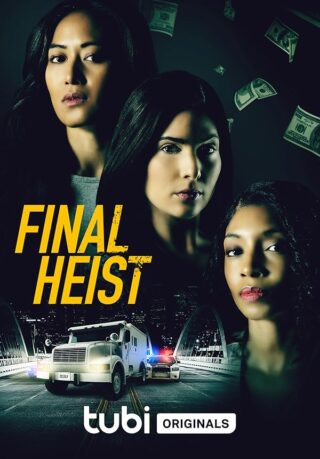 دانلود فیلم Final Heist 2024 دانلود فیلم Final Heist 2024
