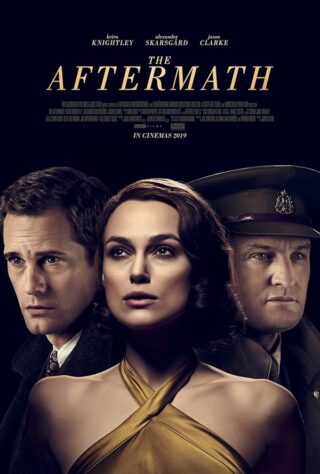دانلود فیلم The Aftermath 2019 دانلود فیلم The Aftermath 2019