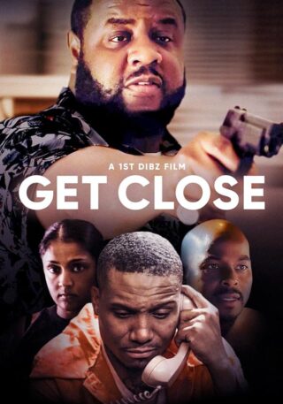 دانلود فیلم Get Close 2023 دانلود فیلم Get Close 2023