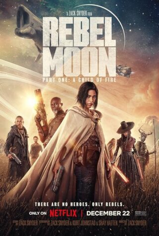 دانلود فیلم Rebel Moon – Part One: A Child of Fire 2023 دانلود فیلم Rebel Moon – Part One: A Child of Fire 2023