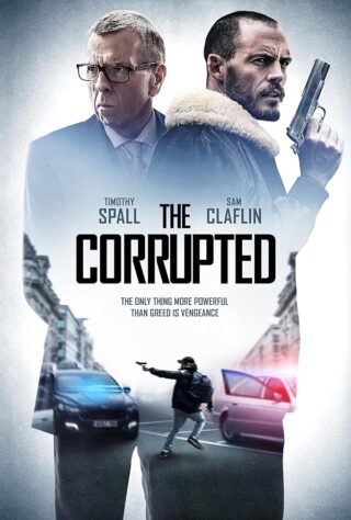 دانلود فیلم The Corrupted 2019 دانلود فیلم The Corrupted 2019