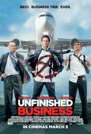 دانلود فیلم Unfinished Business 2015 دانلود فیلم Unfinished Business 2015