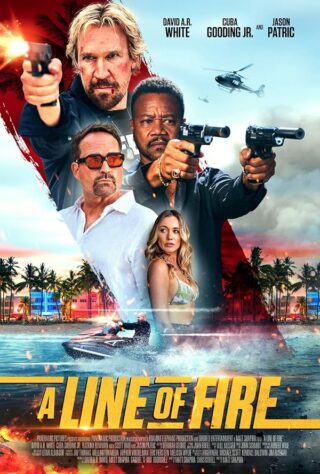 دانلود فیلم A Line of Fire 2025 دانلود فیلم A Line of Fire 2025