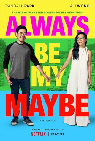 دانلود فیلم Always Be My Maybe 2019 دانلود فیلم Always Be My Maybe 2019