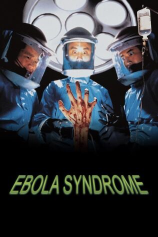 دانلود فیلم Ebola Syndrome 1996 دانلود فیلم Ebola Syndrome 1996