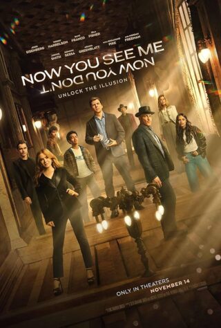 دانلود فیلم Now You See Me: Now You Don’t 2025 (فیلم حالا مرا میبینی ۳ 2025) بدون سانسور با زیرنویس فارسی