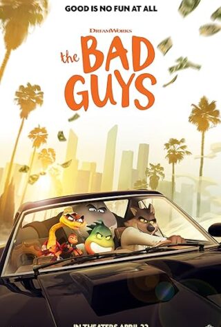 دانلود انیمیشن The Bad Guys 2022 (بچه‌های بد 2022) بدون سانسور با زیرنویس فارسی