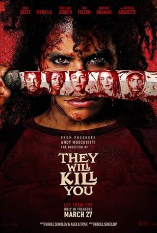 دانلود فیلم They Will Kill You 2026 دانلود فیلم They Will Kill You 2026 (آنها تو را خواهند کشت 2026) بدون سانسور با زیرنویس فارسی